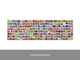 Internationalisierung
 