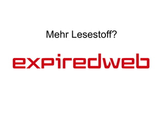 Mehr Lesestoff?
 