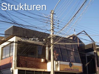 Strukturen
 