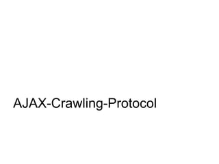 AJAX-Crawling-Protocol
 