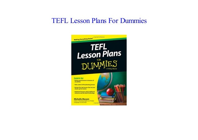 Pdf Tefl Lesson Plans For Dummies By Michelle M Maxom Read E Book Pdf Tefl Lesson Plans For Dummies By Michelle M Maxom Read E Book