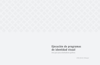 | Albis Rainier Velásquez
Ejecución de programas
de identidad visual
| Albis Rainier Velásquez
Ejecución de programas
de identidad visual
 
