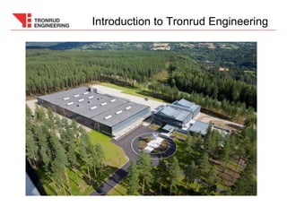 Introduction to Tronrud Engineering
 