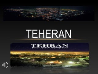 TEHERAN
 