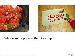 Salsa is more popular than ketchup Ad Age 