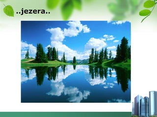 ..jezera..
 