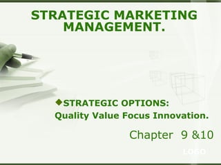 strategic marketing management chapter 9 and 10 | PPT