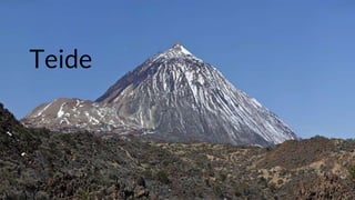 Teide
 