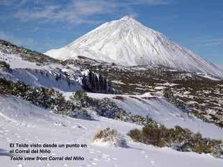 El Teide visto desde un punto en el Corral del Niño Teide view from Corral del Niño 