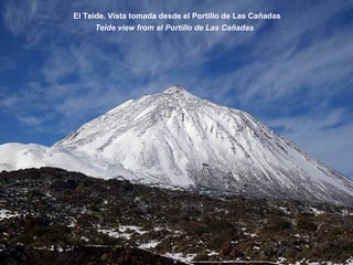 El Teide. Vista tomada desde el Portillo de Las Cañadas Teide view from el Portillo de Las Cañadas 