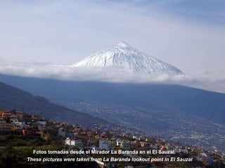Fotos tomadas desde el Mirador La Baranda en el El Sauzal.   These pictures were taken from La Baranda lookout point in El Sauzal 