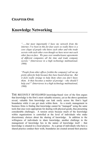 KNOWLEDGE NETWORKING         7

geographic location.          The second dimension refers to the primary
communication cha...