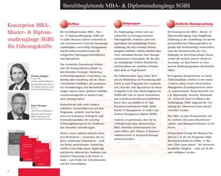 6
Zeitliche Beanspruchung
Die berufsbegleitenden MBA-, Mas-
ter-  Diplomstudien­gänge SGBS der
St. Galler Business School vermitteln in
sehr konzentrierter Form das heutzutage
unabdingbare notwendige Management-
und Betriebs­wirtschafts­­­wissen für
erfolg­reiche Führungspersönlichkeiten
und Spezialisten.
Das vermittelte Genera­listen-Wissen
oder die fachspezifischen Inhalte in
den Bereichen Strategie, Marketing,
Verkaufs­­management, ­Controlling, Lea-
dership oder Consulting soll die Absol-
venten/innen befähigen, die permanen-
ten Veränderungen und Herausforde-
rungen unseres heute globalen Umfeldes
verantwortungsvoll zu meistern und
aktiv mitzugestalten.
Entsprechend steht nicht «studen-
tenhaftes» Auswendiglernen auf dem
Programm, vielmehr wird im Rah-
men von Seminaren, Kolloquien und
Fernstudienmodulen der ­jeweilige
­Erfahrungshintergrund der Studieren-
den interaktiv miteinbezogen.
Dieses Lernen anhand «aktueller Busi-
ness-Realitäten» – zusammen mit an-
deren erfahrenen Teilnehmern – stellt
ein höchst motivierendes Umfeld dar,
welches Lern­erfolg massiv begünstigt
und ­bereits während des Studiums eine
konkrete Umsetzung in die Praxis er-
laubt – zum Wohle der Teilnehmenden
und der Unternehmen.
Konzeption MBA-,
Master-  Diplom­
studien­gänge SGBS
für Führungskräfte
Berufsbegleitende MBA-  Diplomstudiengänge SGBS
Die Studiengänge richten sich aus-
schliesslich an leistungsorientierte
Führungskräfte, Praktiker und Fach­
spezialisten mit mehrjähriger Praxis­
erfahrung, die sich vertieftes Wissen
aneignen möchten, welches deutlich über
einen einmaligen Besuch eines Manage-
mentseminares hinausgeht, für die aber
ein mehrjähriges Vollzeit-Betriebswirt-
schaftsstudium aus zeitlichen Gründen
nicht mehr in Frage kommt.
Die Teilnehmenden legen dabei Wert
auf ein Höchstmass an Praxis­bezug und
haben je nach Programm den Anspruch,
sich entweder zum Spezialisten in ­einem
Fachgebiet (z.B. Dipl. Marketing­leiter/in
SGBS) oder sich zu einem Generalisten
mit vertieftem betriebswirtschaftlichem
Know-how auszubilden (z.B. Dipl.
Betriebs­wirt­schafter/in SGBS, SGBS
Master of Management St. Gallen oder
General Management-Diplom SGBS).
Anderen ist gemeinsam, dass Sie be-
rufsbegleitend einen akademischen
MBA-Abschluss («International Exe-
cutive MBA» oder «Master of Business
Administration in Integrated Manage-
ment») anstreben.
Der Konzeption der MBA-, Master- 
Diplomstudiengänge liegt langjährige
Erfahrung in der Ausbildung von bereits
praxiserfahrenen Führungs­kräften zu-
grunde und berück­sichtigt ins­besondere
auch die Charakteristika der Aus­
bildungen im deutsch­sprachigen Raum,
welche die meisten ­unserer Absolven-
ten/innen vor dem Eintritt in eines
unserer Studien­programme durchlaufen
haben.
Im Gegensatz ­beispielsweise zu einem
Vollzeit­studium, welches in den ersten
2 Jahren neben ­reinem theoretischen
Management-Grundlagenwissen inten-
siv unterstützende Themenbereiche wie
z.B. Mathematik, Statistik, Informatik
etc. vermittelt, kann im Rahmen der
Studiengänge SGBS aufgrund der Vor­
bildung der Teilnehmer/innen darauf
­verzichtet werden.
Dies führt zu einer Konzentration auf
die wirklich relevanten Betriebswirt-
schafts- und Mana­ge­ment­themen in der
Praxis.
Entsprechend beträgt die Minimal-Stu-
dienzeit z.B. für das Programm «Dipl.
Betriebwirtschafter/in SGBS» 12 Mo-
nate. Diese kann jedoch – bei intensiver
beruflicher Tätigkeit – auch auf 36 Mo-
nate verlängert werden.
Aufbau Zielgruppen
ST. GALLER
BUSINESS BOOKS  TOOLS
GENERAL MANAGEMENT SERIES
Corporate Dynamics
Erfolgreiches Management von Wandel
aus studentischer Sicht
Band 1
Christian Abegglen
Robert Neumann
Herausgeber
ChristianAbegglen·RobertNeumannCorporateDynamics·Band1
ST. GALLER
BUSINESS BOOKS  TOOLS
GENERAL MANAGEMENT SERIES
EDITIONGENERALMANAGEMENTSERIES
Nach den heftigen Beben der Finanzkrise zeichnen sich – zwar noch diffus
– erste Anzeichen eines Aufschwungs ab. Nach langen Monaten des
„Durchhaltens“ gilt es nun für Unternehmer, Manager und Führungskräfte,
den leichten wirtschaftlichen Aufwind positiv zu nutzen. Das aktuelle
Marktumfeld zeigt sich jedoch in gewandelter Form: Althergebrachte
Patentrezepte, Pfadabhängigkeiten sowie Denkmuster von gestern sind
häufig nicht mehr wirkungsvoll. Vieles muss in Unternehmen nun neu und
anders gemacht werden, vielerorts stehen Wandel, Veränderung und
Fortschritt ganz oben auf der Tagesordnung. Entsprechend gross ist der
Bedarf an wirksamen, ganzheitlichen und nachhaltigen Instrumenten und
Denkhilfen.
Mit dieser hochaktuellen Thematik beschäftigten sich Studenten der
Vorlesung „Corporate Dynamics“ von Christian Abegglen an der Alpen-
Adria-Universität Klagenfurt im Rahmen von studentischen Forschungs-
projekten. In zwei Sammelbänden werden vorliegend als Resultat ausge-
suchte Beiträge veröffentlicht. Dort werden bewährte Management-
Instrumente wirksamer Initiierung, Steuerung und Bewältigung von
Wandel und Fortschritt dargestellt und mittels aktueller Fragestellungen
intensiv diskutiert. Methodische Grundlagen beider Bände sind zwei zen-
trale Bausteine der weithin bekannten St. Galler Management-Lehre:
Systemorientiertes Management und das Lebenszyklus-Modell.
Zielsetzung von Band 1 ist die Darstellung wesentlicher Voraussetzungen
und Stellhebel erfolgreichen Managements von Veränderungen sowie die
griffige Veranschaulichung der Grundlagen für optimales Handeln in tur-
bulenten Zeiten. Obwohl die Notwendigkeiten zum Wandel vielerorts
bewusst sind, klagen Unternehmen über mangelnde Veränderungsbereit-
schaft. Mit der systematischen Suche nach Ursachen und Gründen dieses
Mangels werden entlang der Phasen des Unternehmenslebenszyklus die
Veränderungsfähigkeit eines Unternehmens einerseits sowie typische
interne Umsetzungshürden andererseits diskutiert. So sind zunächst schritt-
weise intern und extern relevante Faktoren identifiziert und beleuchtet.
Dann wird aufgezeigt, wie diese wirksam abzugleichen sind, damit die
Stosskraft eines Unternehmens entlang der Reifephasen nachhaltig sicher-
gestellt werden kann.
ST. GALLER
BUSINESS BOOKS  TOOLS
GENERAL MANAGEMENT SERIES
Corporate Dynamics
Erfolgreiches Management von Wandel
aus studentischer Sicht
Band 2
Christian Abegglen
Robert Neumann
Herausgeber
ChristianAbegglen·RobertNeumannCorporateDynamics·Band2
ST. GALLER
BUSINESS BOOKS  TOOLS
GENERAL MANAGEMENT SERIES
EDITIONGENERALMANAGEMENTSERIES
Nach den heftigen Beben der Finanzkrise zeichnen sich – zwar noch diffus
– erste Anzeichen eines Aufschwungs ab. Nach langen Monaten des
„Durchhaltens“ gilt es nun für Unternehmer, Manager und Führungskräfte,
den leichten wirtschaftlichen Aufwind positiv zu nutzen. Das aktuelle
Marktumfeld zeigt sich jedoch in gewandelter Form: Althergebrachte
Patentrezepte, Pfadabhängigkeiten sowie Denkmuster von gestern sind
häufig nicht mehr wirkungsvoll. Vieles muss in Unternehmen nun neu und
anders gemacht werden, vielerorts stehen Wandel, Veränderung und
Fortschritt ganz oben auf der Tagesordnung. Entsprechend gross ist der
Bedarf an wirksamen, ganzheitlichen und nachhaltigen Instrumenten und
Denkhilfen.
Mit dieser hochaktuellen Thematik beschäftigten sich Studenten der
Vorlesung „Corporate Dynamics“ von Christian Abegglen an der Alpen-
Adria-Universität Klagenfurt im Rahmen von studentischen Forschungs-
projekten. In zwei Sammelbänden werden vorliegend als Resultat ausge-
suchte Beiträge veröffentlicht. Dort werden bewährte Management-
Instrumente wirksamer Initiierung, Steuerung und Bewältigung von
Wandel und Fortschritt dargestellt und mittels aktueller Fragestellungen
intensiv diskutiert. Methodische Grundlagen beider Bände sind zwei zen-
trale Bausteine der weithin bekannten St. Galler Management-Lehre:
Systemorientiertes Management und das Lebenszyklus-Modell.
Zielsetzung von Band 2 ist es, zentrale Do’s und Don’ts erfolgreicher und
wirksamer Steuerung von Veränderungen aufzuzeigen. Wie bereits in Band
1 stellt dabei das Lebenszyklus-Konzept inhaltlichen Rahmen und Struktur
für Darstellung und Diskussion. Ergänzt wird die Darstellung typischer Do’s
und Don’ts durch eine kritische Auseinandersetzung mit bewährten Instru-
menten erfolgreichen Managements der einzelnen Phasen. Besondere Beto-
nung finden in vorliegendem Band 2 das Spannungsfeld sowie Aspekte von
organisationalem Wandel und Wachstum. Fragen nach effizienter Steue-
rung und optimalen Strukturen werden intensiv erarbeitet. Anknüpfend an
die Erfolgsfaktorenforschung folgen zur gelungenen Abrundung – und
gerade auch im Kontext von Wandel von und Veränderungen in Unter-
nehmen wesentlich – Beiträge zu den Erfolgsfaktoren „Motivation“ und
„Innovation“.
Knut Bleicher
Prof. (emer.) Dr. Dres. h.c.
Ehemaliger Vorsitzender
des Beirates der St.Galler
Business School und
Begründer des St.Galler
Konzeptes
Christian Abegglen
Dr. oec. HSG
christian.abegglen@sgbs.ch
Geschäftsführender Direk-
tor der St.Galler Business
School und Gesamtstudi-
enleitung
Christian Abegglen
Dr. oec. HSG
christian.abegglen@sgbs.ch
Geschäftsführender Direktor
der St.Galler Business School
und Gesamtstudienleitung
Andreas Rippberger
Dipl. Betr.-Wirt.
andreas.rippberger@sgbs.ch
Director Consulting
Spezialist für Marketing und
Umsetzung
Andreas Rippberger
Dipl. Betr.-Wirt.
andreas.rippberger@sgbs.ch
Director Consulting
Spezialist für Marketing und
Umsetzung
Peter Zehnder
lic.rer.pol
peter.zehnder@sgbs.ch
Director Consulting
Spezialist für Strategie
Peter Zehnder
lic.rer.pol
peter.zehnder@sgbs.ch
Director Consulting
Spezialist für Strategie
Knut Bleicher
Prof. (emer.) Dr. Dres. h.c.
Ehemaliger Vorsitzender
des Beirates der St.Galler
Business School und
Begründer des St.Galler
Konzeptes
Robert Neumann
Prof. Dr.
robert.neumann@sgbs.ch
Wissenschaftliche Leitung
MBA-Studiengänge der
St.Galler Business School
Robert Neumann
Prof. Dr.
robert.neumann@sgbs.ch
Wissenschaftliche Leitung
MBA-Studiengänge
Spezialist für Leadership
Maturity
Christian Abegglen
Dr. oec. HSG
christian.abegglen@sgbs.ch
Geschäftsführender Direktor
und Präsident des Verwal-
tungsrates der St.Galler
Business School
Christian Abegglen
Dr. oec. HSG
christian.abegglen@sgbs.ch
Geschäftsführender Direktor
und Präsident des Verwal-
tungsrates der St.Galler
Business School
Christian Muntwiler
lic.oec. HSG
christian.muntwiler@sgbs.ch
Studienleiter
Christian Muntwiler
lic.oec. HSG
christian.muntwiler@sgbs.ch
Leiter Inhouse
Spezialist für Marketing- und
Verkaufsmanagement
Andreas Rippberger
Dipl. Betr.-Wirt.
andreas.rippberger@sgbs.ch
Director Consulting
Spezialist für Marketing und
Christian Muntwiler
lic.oec. HSG
christian.muntwiler@sgbs.ch
Studienleiter
Christian Muntwiler
lic.oec. HSG
christian.muntwiler@sgbs.ch
Leiter Inhouse
Spezialist für Marketing- und
Verkaufsmanagement
Ronald Ivancic
Mag. mult.
ronald.ivancic@sgbs.ch
Studienleiter
Peter Zehnder
lic.rer.pol
peter.zehnder@sgbs.ch
Director Consulting
Ronald Ivancic
Mag. mult.
ronald.ivancic@sgbs.ch
Studienleiter
Robert Neumann
Prof. Dr.
robert.neumann@sgbs.ch
Wissenschaftliche Leitung
MBA-Studiengänge der
St.Galler Business School
Robert Neumann
Prof. Dr.
robert.neumann@sgbs.ch
Wissenschaftliche Leitung
MBA-Studiengänge
Spezialist für Leadership Maturity
Knut Bleicher
Prof. (emer.) Dr. Dres. h.c.
Ehemaliger Vorsitzender
des Beirates der St.Galler
Business School und
Begründer des St.Galler
 