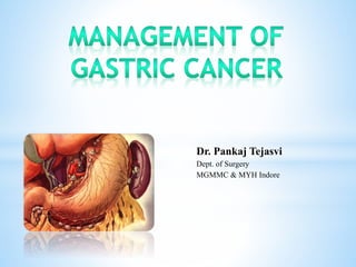 Gastric Cancer / Carcinoma management | PPTX