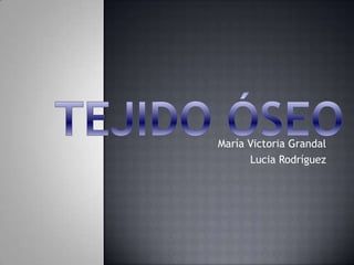 María Victoria Grandal
Lucia Rodríguez
 