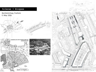 Bornheimrharg. Franfurk.
E. May. 1926.
hileras + bloques
 