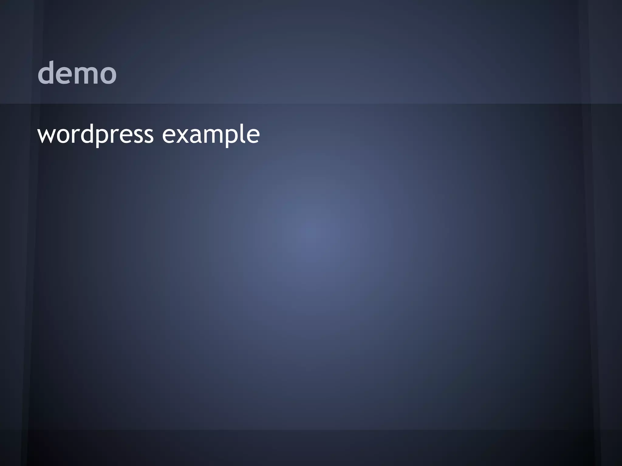 demo
wordpress example
 