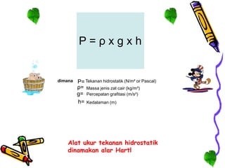 Tekanan zat cair (hidrostatis, pascal, bejana berhubungan).pptx