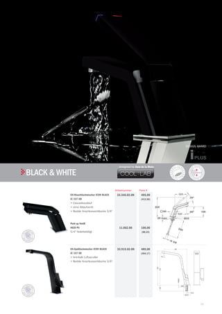 35
| TekaARMATUREN UND ZUBEHÖR
BLACK & WHITE
EH-Waschtischmischer ICON BLACK
IC 157 GB
•	Cascadeauslauf
•	ohne Ablaufventil
•	flexible Anschlussschläuche 3/8"
Push up Ventil
6620 PU
5/4" federbetätigt
495,00
(412,50)
106,00
(88,33)
Preis €
33.346.02.0N
11.062.00
Artikelnummer
EH-Spültischmischer ICON BLACK
IC 157 SB
•	Anti-Kalk Luftsprudler
•	flexible Anschlussschläuche 3/8"
485,00
(404,17)
33.915.02.0N
DESIGN AWARD
designed by Sara de la Mata
 