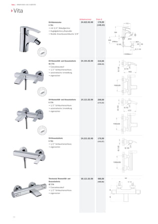 Teka | ARMATUREN UND ZUBEHÖR
56
Preis €Artikelnummer
EH-Bidetmischer
V 791
•	mit 5/4 Ablaufgarnitur
•	Kugelgelenks-Luftsprudler
•	flexible Anschlussschläuche 3/8
178,00
(148,33)
24.622.02.00
EH-Wannenfüll- und Brausebatterie
VC 774
•	Cascadeauslauf
•	1/2 Schlauchanschluss
•	automatische Umstellung
•	eigensicher
310,00
(258,33)
24.101.02.00
EH-Wannenfüll- und Brausebatterie
V 774
•	1/2 Schlauchanschluss
•	automatische Umstellung
•	eigensicher
208,00
(173,33)
24.121.02.00
Vita
EH-Brausebatterie
V 761
•	1/2 Schlauchanschluss
•	eigensicher
24.231.02.00 170,00
(141,67)
480,00
(400,00)
Thermostat Wannenfüll- und
Brausebatterie
VT 774
•	Cascadeauslauf
•	1/2 Schlauchanschluss
•	eigensicher
58.121.02.00
 