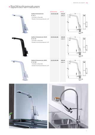 91
| TekaARMATUREN UND ZUBEHÖR
Spültischarmaturen
Preis €Artikelnummer
Spültisch-Einhebelmischer
IC 157 S
•	Anti-Kalk Luftsprudler
•	flexible Anschlussschläuche 3/8
425,00
(354,17)
33.915.02.00
Spültisch-Einhebelmischer BLACK
IC 157 SB
•	Anti-Kalk Luftsprudler
•	flexible Anschlussschläuche 3/8
485,00
(404,17)
33.915.02.0N
Spültisch-Einhebelmischer WHITE
IC 157 SW
•	Anti-Kalk Luftsprudler
•	flexible Anschlussschläuche 3/8
485,00
(404,17)
33.915.02.0W
 