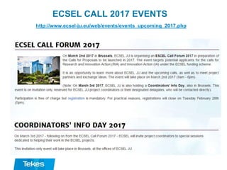 ECSEL CALL 2017 EVENTS
http://www.ecsel-ju.eu/web/events/events_upcoming_2017.php
 