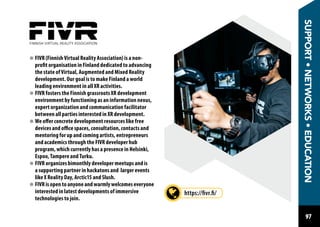 98
Nordic VR Startups is an accelerator
focused on helping the Nordic VR/AR/
MR ecosystem to impove and grow.
We provide p...