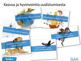 Kasvua ja hyvinvointia uudistumisesta
 