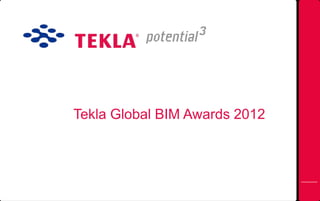 Tekla Global BIM Awards 2012
 