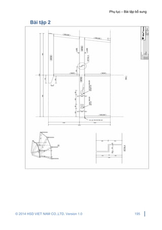 Phụ lục – Bài tập bổ sung
© 2014 HSD VIET NAM CO.,LTD. Version 1.0 195
Bài tập 2
 