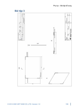 Phụ lục – Bài tập bổ sung
© 2014 HSD VIET NAM CO.,LTD. Version 1.0 196
Bài tập 3
 