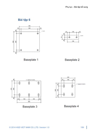 Phụ lục – Bài tập bổ sung
© 2014 HSD VIET NAM CO.,LTD. Version 1.0 199
Bài tập 6
 