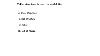 Multiple choice questions on Tekla Structures | PPTX