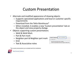 IFC Change Management
• Updated user interface
– Update Native Parts button
• Control over what properties are
update
• Feedback over success
– New columns Native Part and Native
Value
• Better default settings
for detecting changes
• Better support for
updating plates and slabs
7
 