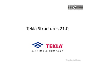 Tekla Structures 21.0 | PPT