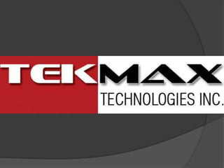Tekmax Technologie Presentation