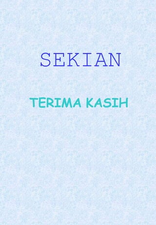 SEKIAN 
TERIMA KASIH 
