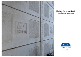 Teknik-El Formwork Systems