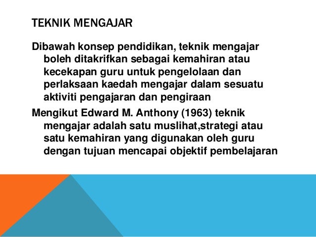 Teknik Teknik Pengajaran