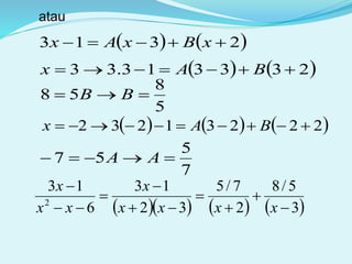    233313.33  BAx
5
8
58  BB
     22231232  BAx
atau
   2313  xBxAx
7
5
57  AA
      3
5/8
2
7/5
32
13
6
13
2









xxxx
x
xx
x
 