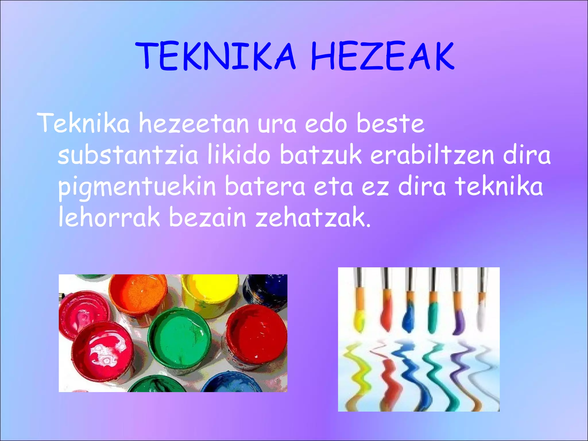 Eta Ines Teknika grafikoak haizea eta inés | PPT