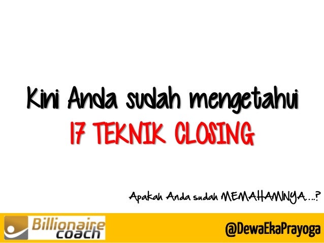 TEKNIK CLOSING