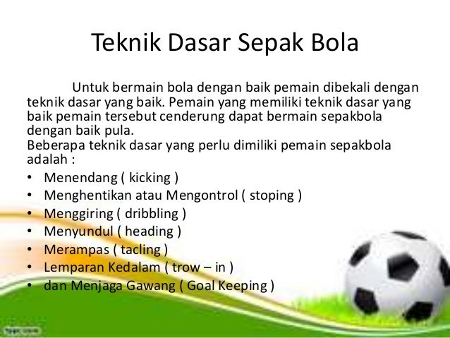 Teknik Dasar Permainan Sepak Bola Dan Pengertiannya