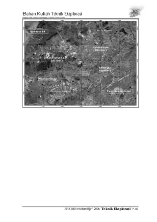 Bahan Kuliah Teknik Eksplorasi
Program Studi Teknik Pertambangan– Fakultas Teknik Unlam
NHK-8401@Unlam.Bjb© 2006 Teknik Eksplorasi 1st.ed.
 