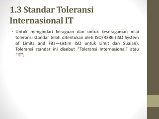 Iso R286 TEKNIK GAMBAR MANUFAKTUR 3.1 Toleransi.pptx
