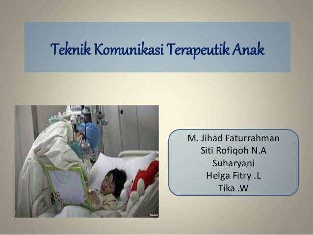 Teknik Komunikasi Terapeutik Anak