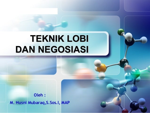 Teknik Lobi Dan Negosiasi