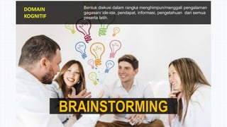 ROLE PLAY
Memainkan suatu peran
Tertentu sehingga pemain
harus mampu berbuat seperti
peran yg dimainkannya
DOMAIN AFEKTIF
 