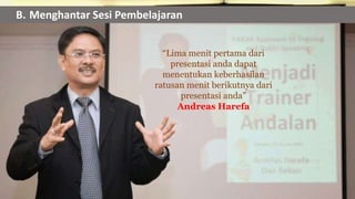 MEMBANGUN Engagement dan Atensi Peserta
 