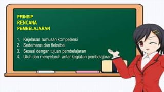 Setelah mengikuti mata pelatihan ini,
peserta mampu :
1. Menjelaskan Konsep Rencana
Pembelajaran
2. Menyusun Peta Pencapai...